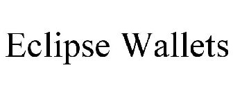 ECLIPSE WALLETS