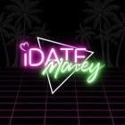 I DATE MONEY