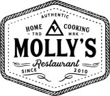 AUTHENTIC HOME COOKING - TRD MRK - MOLLY'S RESTAURANT SINCE 2010