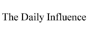 THE DAILY INFLUENCE