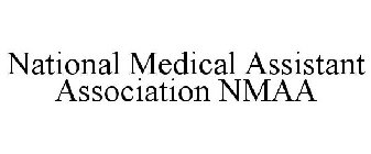 NATIONAL MEDICAL ASSISTANT ASSOCIATION NMAA