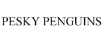 PESKY PENGUINS