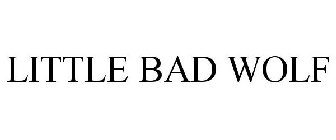 LITTLE BAD WOLF