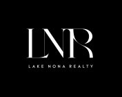 LNR LAKE NONA REALTY