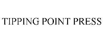 TIPPING POINT PRESS