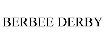 BERBEE DERBY