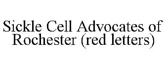 SICKLE CELL ADVOCATES OF ROCHESTER (RED LETTERS)