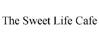 THE SWEET LIFE CAFE