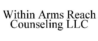 WITHIN ARMS REACH COUNSELING LLC