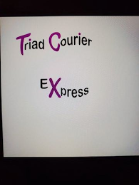 TRIAD COURIER  EXPRESS