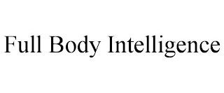 FULL BODY INTELLIGENCE