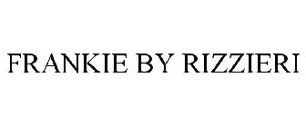 FRANKIE BY RIZZIERI