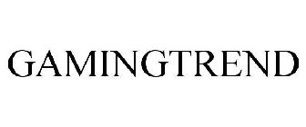 GAMINGTREND