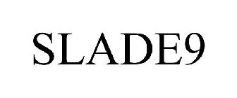 SLADE9