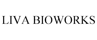 LIVA BIOWORKS