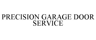 PRECISION GARAGE DOOR SERVICE