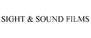 SIGHT & SOUND FILMS