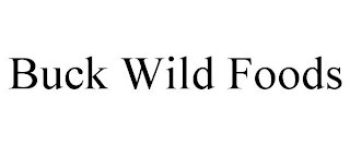 BUCK WILD FOODS