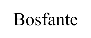 BOSFANTE