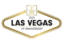 FM 2023 LAS VEGAS 19TH ANNIVERSARY