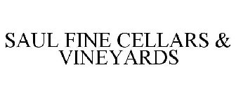 SAUL FINE CELLARS & VINEYARDS