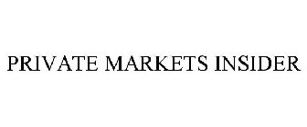 PRIVATE MARKETS INSIDER