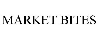 MARKET BITES