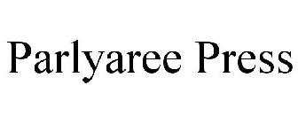 PARLYAREE PRESS