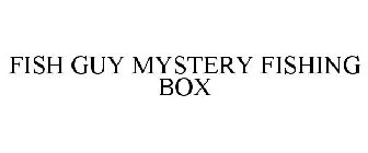 FISH GUY MYSTERY FISHING BOX