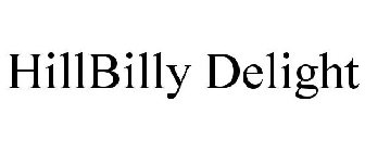 HILLBILLY DELIGHT