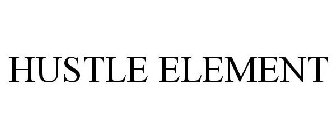 HUSTLE ELEMENT