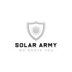 SOLAR ARMY WE SERVE YOU