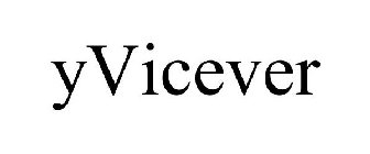 YVICEVER