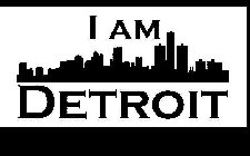 I AM DETROIT