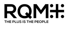 RQM+ THE PLUS IS THE PEOPLE