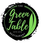 THE GREEN TABLE RESTAURANT ESTD 2018