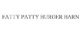 FATTY PATTY BURGER BARN