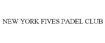 NEW YORK FIVES PADEL CLUB