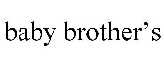 BABY BROTHER'S