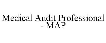 MEDICAL AUDIT PROFESSIONAL - MAP