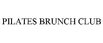 PILATES BRUNCH CLUB