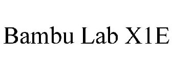 BAMBU LAB X1E