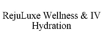 REJULUXE WELLNESS & IV HYDRATION