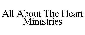 ALL ABOUT THE HEART MINISTRY