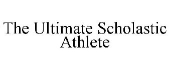 THE ULTIMATE SCHOLASTIC ATHLETE INC.