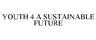 YOUTH 4 A SUSTAINABLE FUTURE