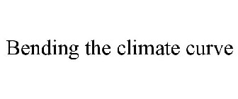 BENDING THE CLIMATE CURVE