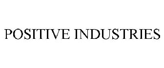 POSITIVE INDUSTRIES