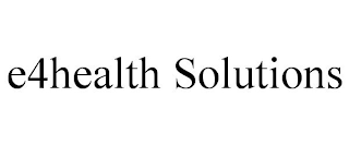 E4HEALTH SOLUTIONS