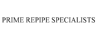 PRIME REPIPE SPECIALISTS